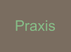 Praxis